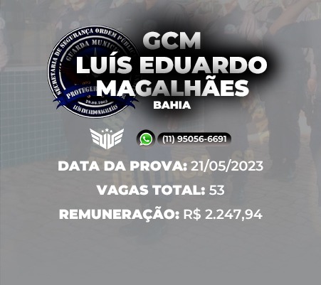 Como Funciona o Concurso para GCM de Luís Eduardo Magalhães BA