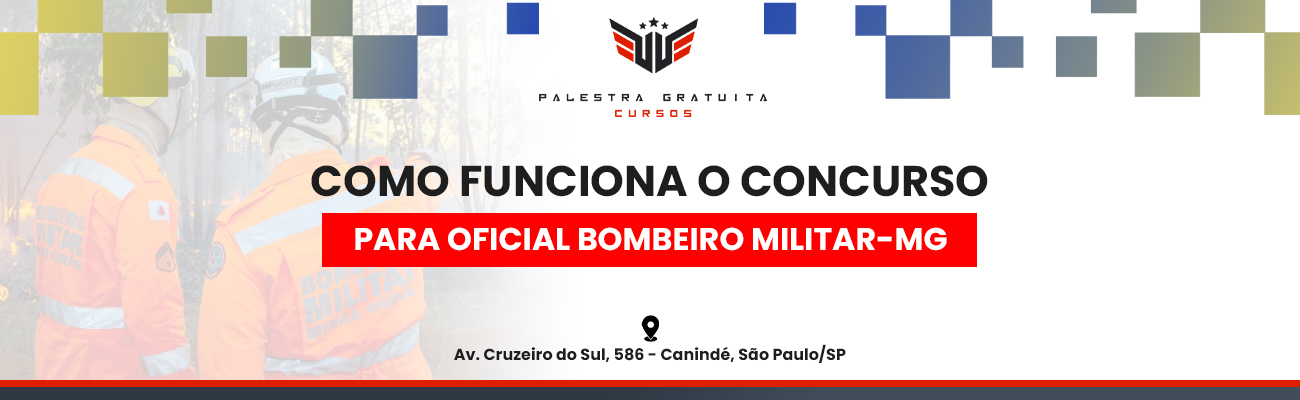 COMO FUNCIONA O CONCURSO PARA OFICIAL BOMBEIRO MILITAR MG