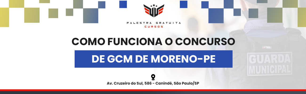COMO FUNCIONA O CONCURSO DE GCM MORENO SP