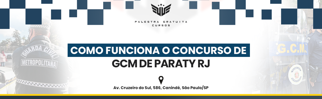 COMO FUNCIONA O CONCURSO DE GCM DE PARATY RJ