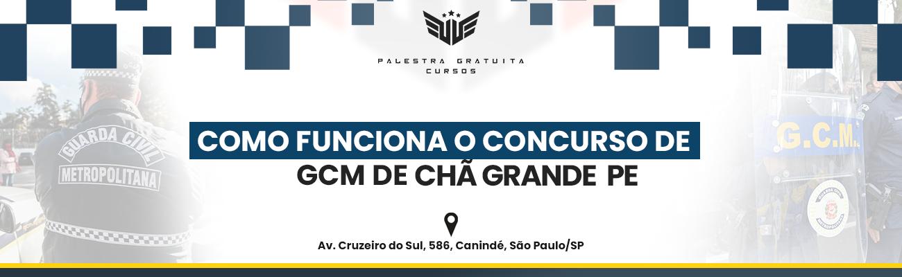 COMO FUNCIONA O CONCURSO DE GCM DE CHÃ GRANDE PE