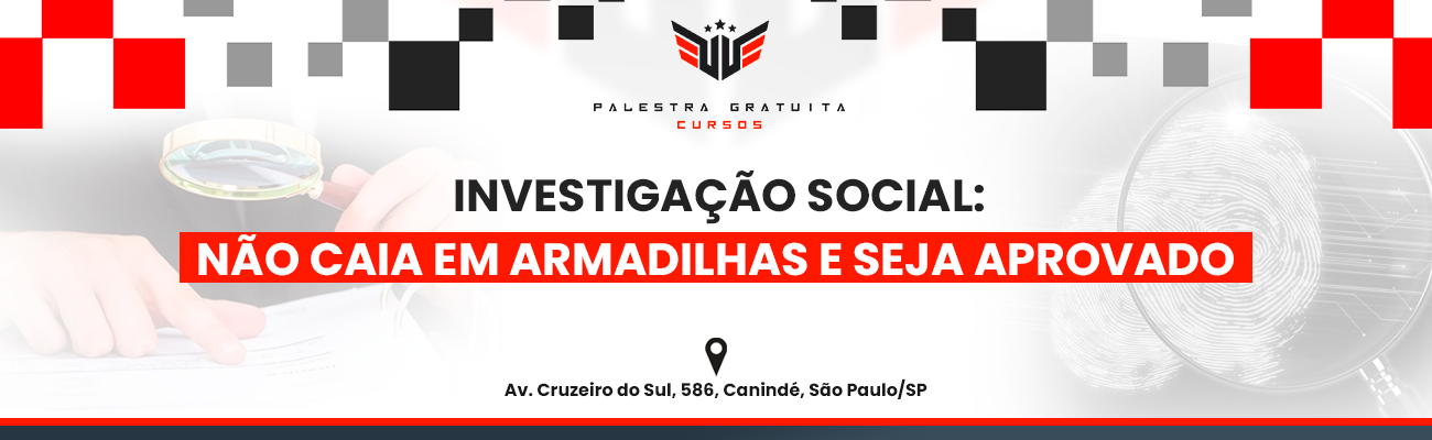 INVESTIGAÇÃO SOCIAL: NÃO CAIA NAS ARMADILHAS E SEJA APROVADO