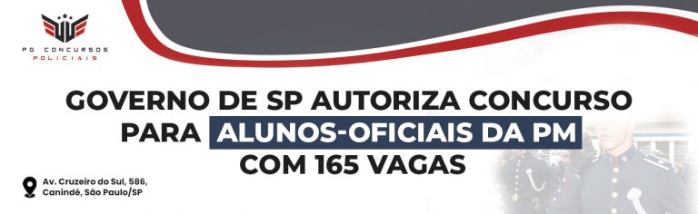 governo-de-sp-autoriza-concurso-para-alunos-oficiais-da-pm-com-165-vagas